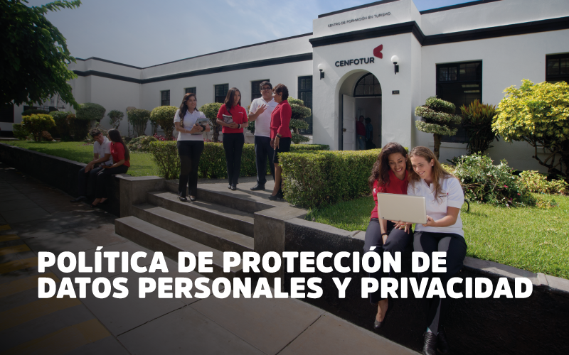 POLÍTICA DE PROTECCIÓN DE DATOS PERSONALES Y PRIVACIDAD